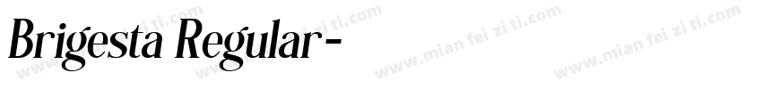 Brigesta Regular字体转换